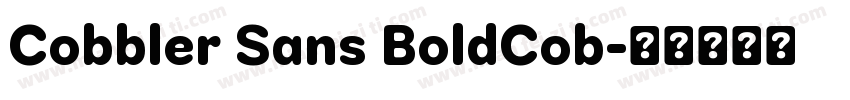Cobbler Sans BoldCob字体转换
